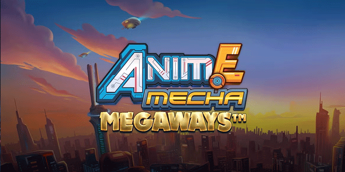 Teknik Menang Untuk Slot Anime Mecha Megaways