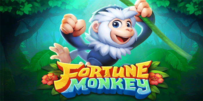 Cara Terbaik Menangkan Jackpot Slot Fortune Monkey Tanpa Hambatan